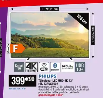 Cora x Carrefour PHILIPS Téléviseur LED UHD 4K 43" réf. 43PUS8007 offre