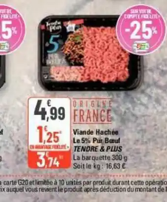 G20 Viande Hachée Le 5% Pur Boul offre