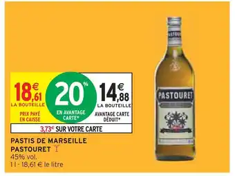 Intermarché Pastouret pastis de marseille offre