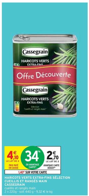 Intermarché Cassegrain haricots verts extra-fins sélection cueillis et rangés main offre