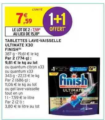 Intermarché Finish tablettes lave vaisselle ultimate x30 offre