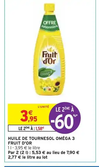 Intermarché Fruit d'or huile de tournesol oméga 3 offre