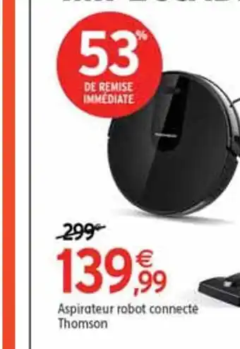 Intermarché Thomson aspirateur robot connect thomson offre