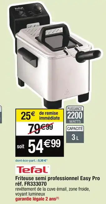 Cora x Carrefour Tefal friteuse semi professionnel easy pro réf. fr333070 offre