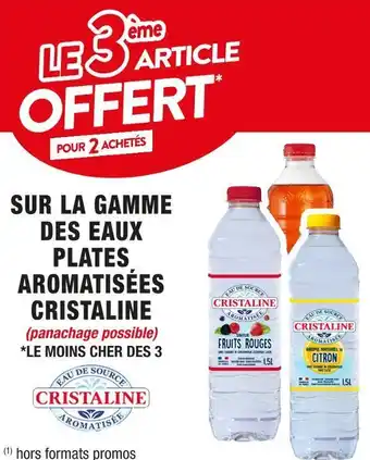Cora x Carrefour Cristaline le 3ème article offert pour 2 achetés sur la gamme des eaux aromatisées cristaline offre