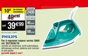 Cora x Carrefour Philips fer à repasser vapeur series 3000 offre