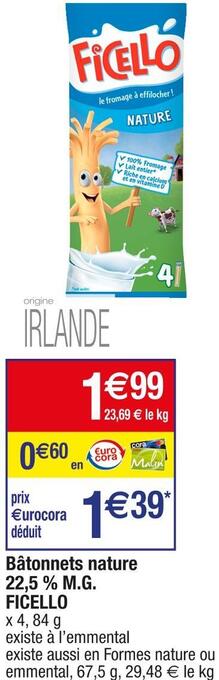 Cora x Carrefour Ficello bâtonnets nature 22,5 % m.g. offre