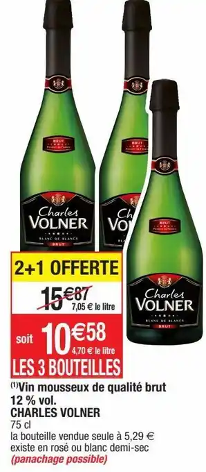 Cora x Carrefour Vin mousseux de qualité brut 12 % vol. charles volner offre