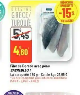 G20 Filet de Dorade avec peau SACREBLEU ! offre