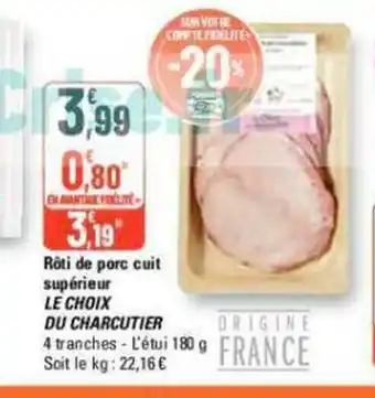 G20 Rôti de porc cuit supérieur offre