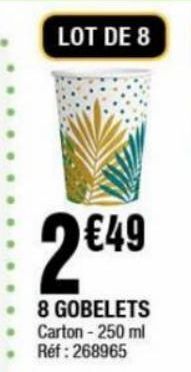 La Foir'Fouille 8 gobelets offre