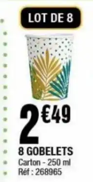 La Foir'Fouille 8 gobelets offre