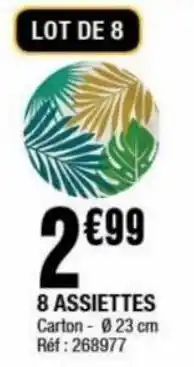 La Foir'Fouille 8 assiettes offre