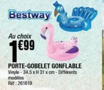 La Foir'Fouille Porte- gobelet gonflable offre