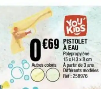 La Foir'Fouille Pistolet à eau offre
