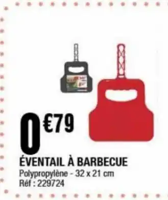 La Foir'Fouille Éventail à barbecue offre