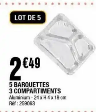 La Foir'Fouille 5 barquettes 3 compartiments offre