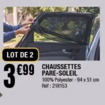 La Foir'Fouille Chaussettes pare-soleil offre