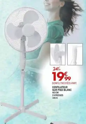 La Foir'Fouille Ventilateur sur pied blanc 40cm offre