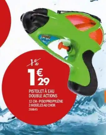 La Foir'Fouille Pistolet à eau double actions offre