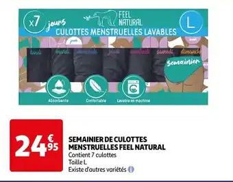 Auchan SEMAINIER DE CULOTTES 195 MENSTRUELLES FEEL NATURAL offre