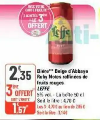 G20 Bière** Belge d'Abbaye Ruby Notes raffinées de fruits rouges LEFFE offre
