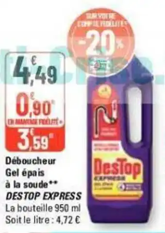 G20 Déboucheur Gel épais à la soude** DESTOP EXPRESS offre