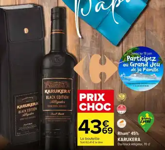 Carrefour Rhum* 45% KARUKERA offre