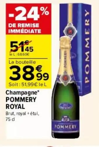 Carrefour Champagne* POMMERY ROYAL offre