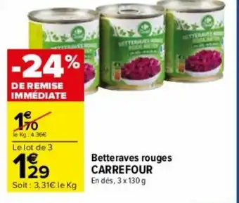 Carrefour Betteraves rouges CARREFOUR offre