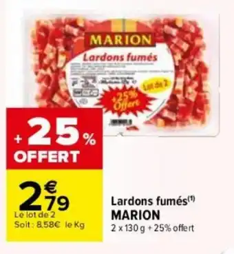 Carrefour Lardons fumés(¹) MARION offre