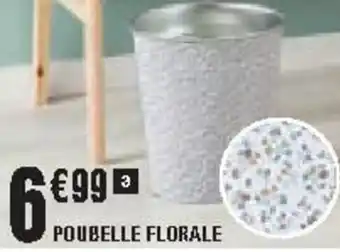 La Foir'Fouille Poubelle florale offre