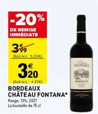 Carrefour BORDEAUX CHÂTEAU FONTANA* offre