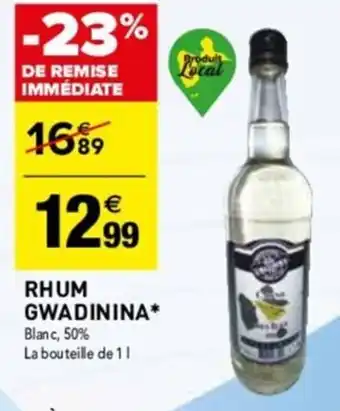 Carrefour RHUM GWADININA* offre