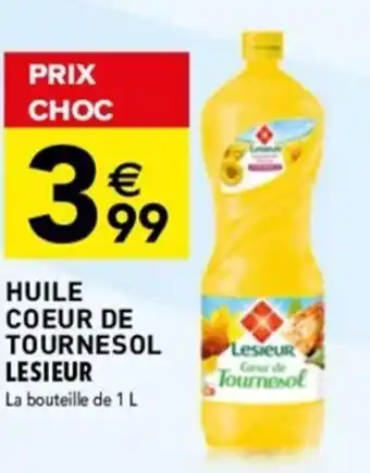 Carrefour HUILE COEUR DE TOURNESOL LESIEUR La bouteille de 1 L offre