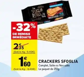 Carrefour CRACKERS SFOGLIA Complet, Salés ou Non salés offre