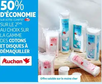 Auchan SUR LA GAMME DES COTONS ET DISQUES À DÉMAQUILLER offre