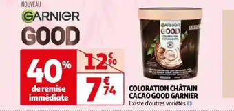 Auchan COLORATION CHÂTAIN CACAO GOOD GARNIER Existe d'autres variétés ✪) offre