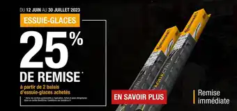Essuie-glaces 25% de remsie immédiate*