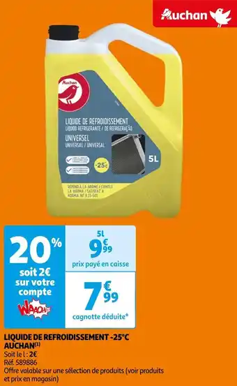 Auchan Auchan liquide de refroidissement -25°c(1) offre