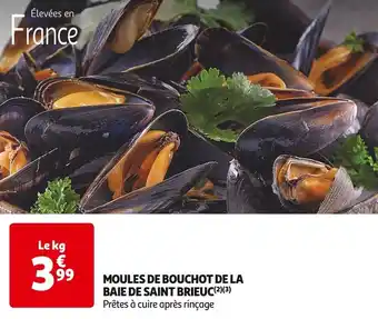 Auchan Supermarché Moules de bouchot de la baie de saint brieuc offre