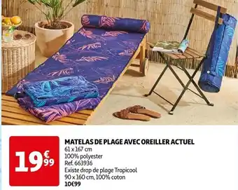 Auchan Matelas de plage avec oreiller actuel offre