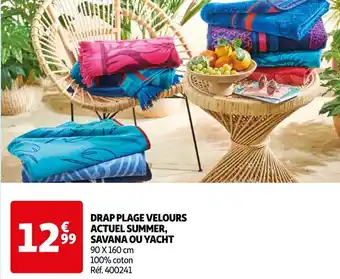 Auchan Actuel drap plage velours summer, savana ou yacht offre