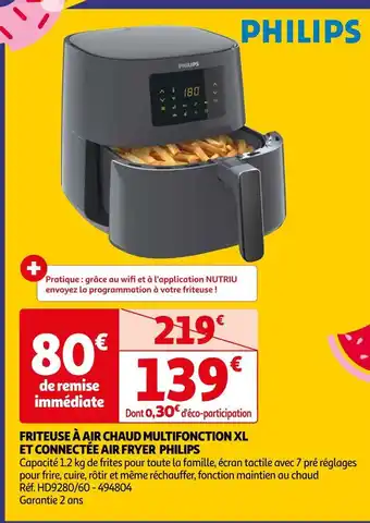 Auchan Philips friteuse à air chaud multifonction xl et connectée air fryer offre