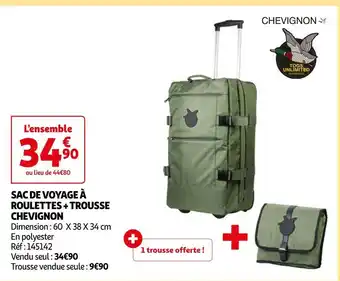 Auchan Chevignon sac de voyage à roulettes + trousse offre