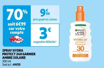 Auchan Garnier spray hydra protect 24h garnier ambre solaire offre