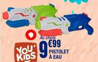 La Foir'Fouille Pistolet à eau offre