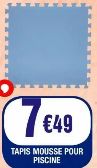 La Foir'Fouille Tapis mousse pour piscine offre