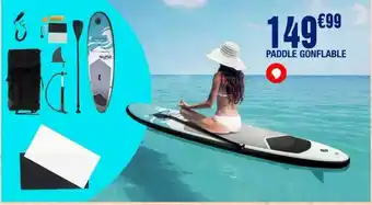 La Foir'Fouille Paddle gonflable offre