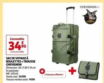 Auchan Sac de voyage à roulettes + trousse chevignon offre